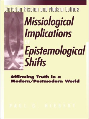 cover image of The Missiological Implications of Epistemological Shifts